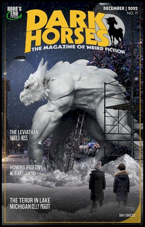 Dark Horses: The Magazine of Weird Fiction No. 11 December 2022(Kobo/電子書)