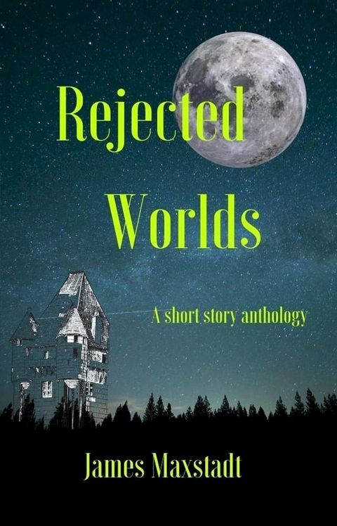 Rejected Worlds(Kobo/電子書)