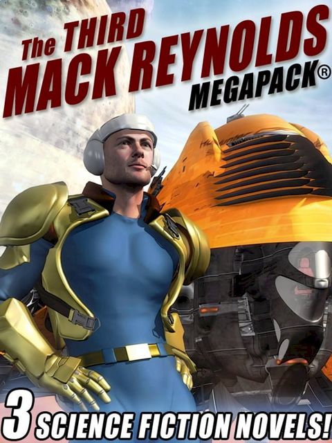 The Third Mack Reynolds MEGAPACK(Kobo/電子書)