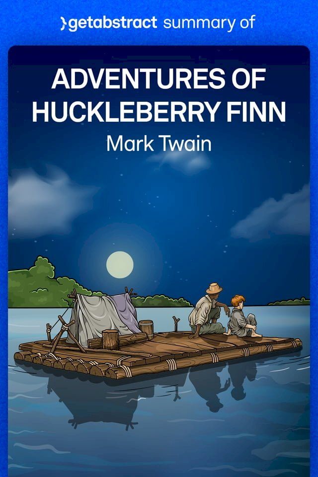  Summary of Adventures of Huckleberry Finn by Mark Twain(Kobo/電子書)