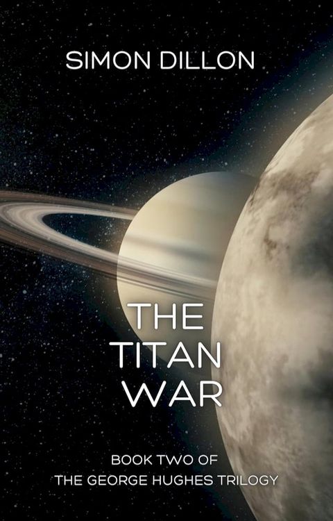 The Titan War: Book Two of The George Hughes Trilogy(Kobo/電子書)