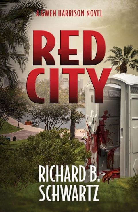 Red City: A Gwen Harrison Novel(Kobo/電子書)