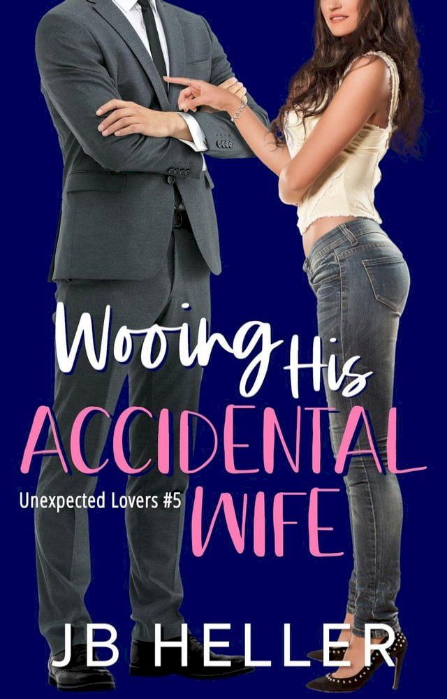  Wooing His Accidental Wife(Kobo/電子書)