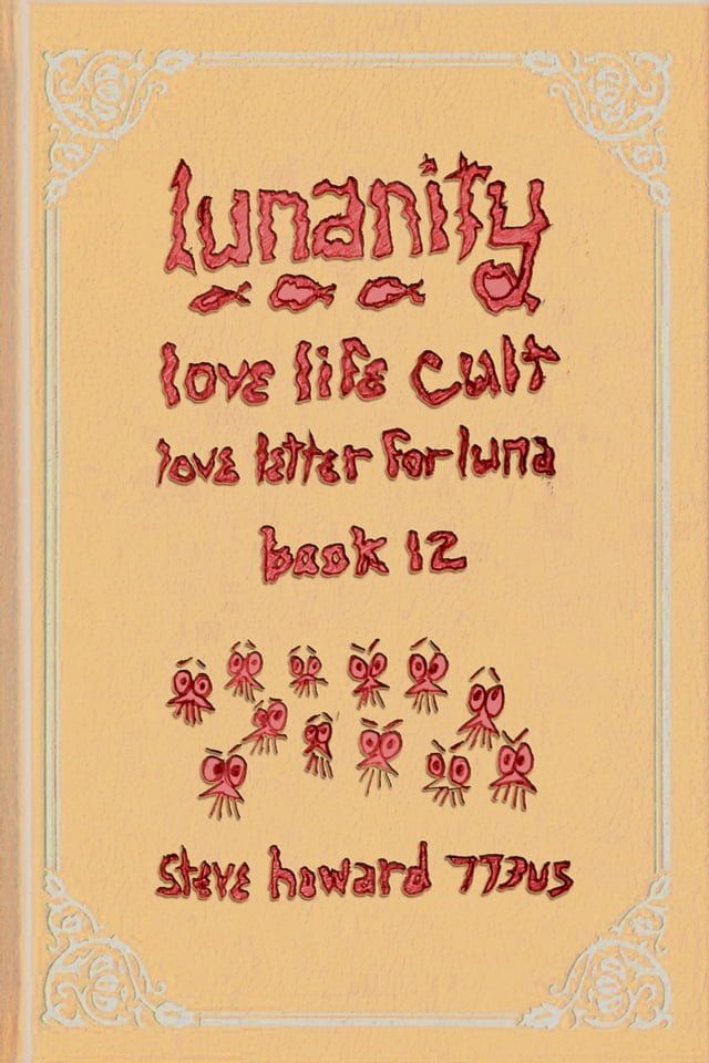  Lunanity Love Life Cult Love Letter for Luna Book 12(Kobo/電子書)