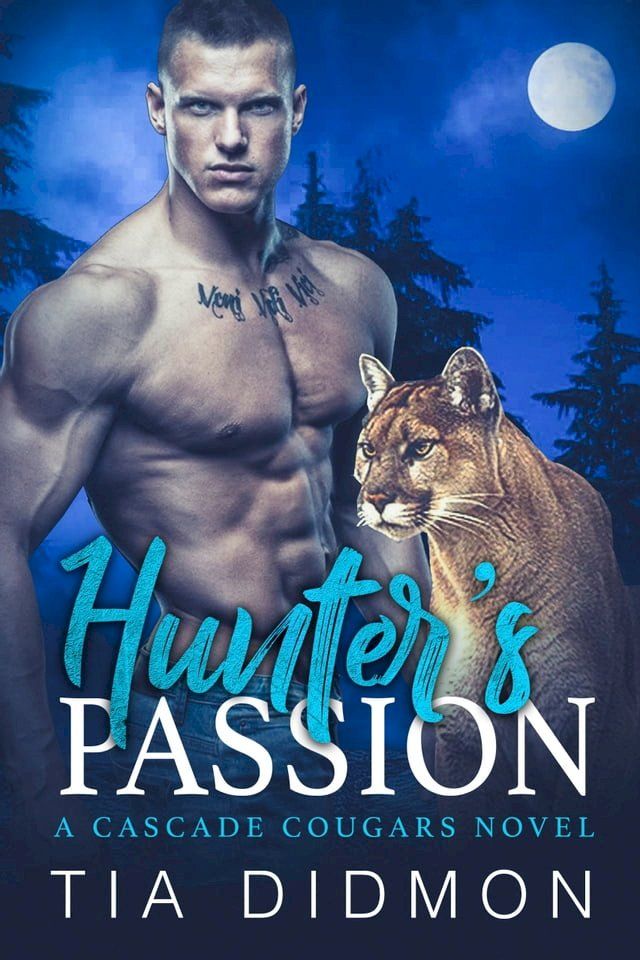  Hunter's Passion (Cascade Cougars #3)(Kobo/電子書)