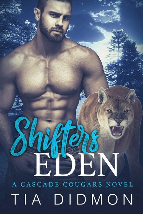 Shifters Eden (Cascade Cougars #4)(Kobo/電子書)