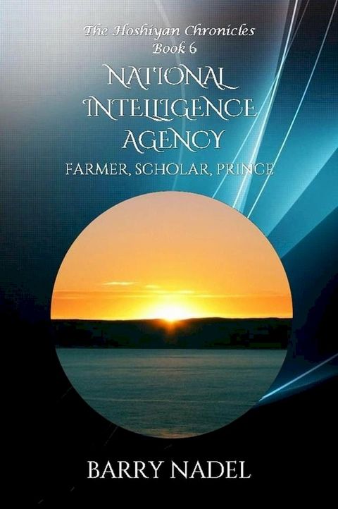 National Intelligence Agency (Farmer, Scholar, Prince)(Kobo/電子書)