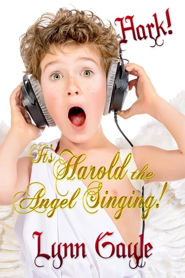  Hark! It's Harold the Angel Singing!(Kobo/電子書)