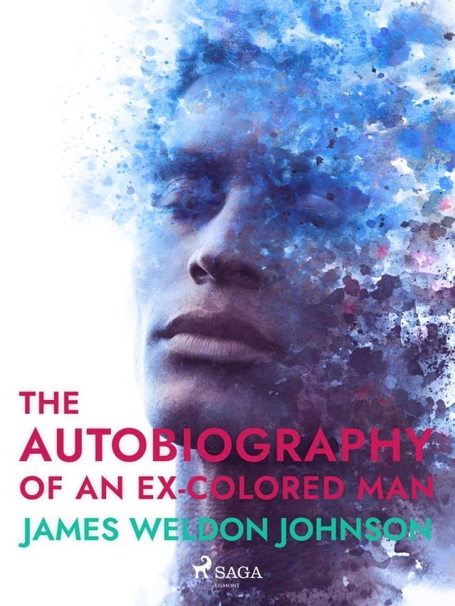  The Autobiography of an Ex-Colored Man(Kobo/電子書)