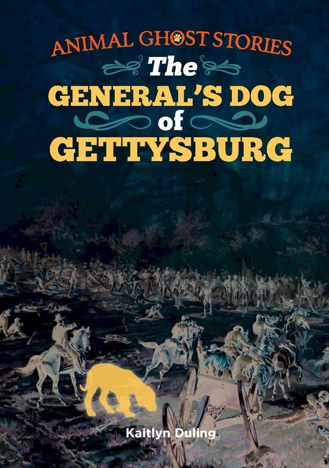  The General's Dog of Gettysburg(Kobo/電子書)