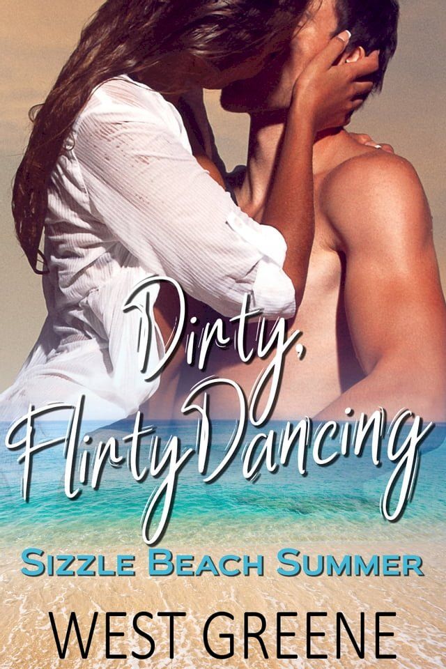  Dirty, Flirty Dancing(Kobo/電子書)