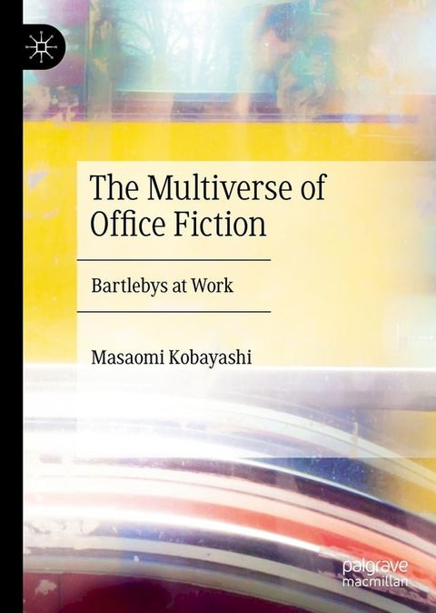 The Multiverse of Office Fiction(Kobo/電子書)