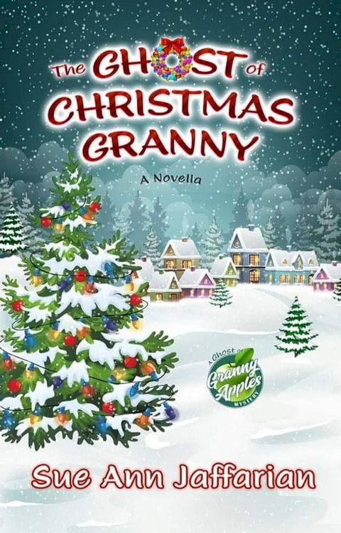 The Ghost of Christmas Granny(Kobo/電子書)