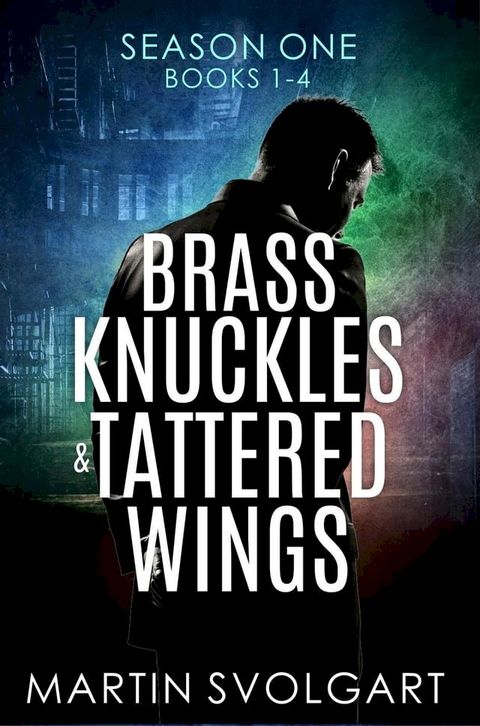 Brass Knuckles & Tattered Wings(Kobo/電子書)