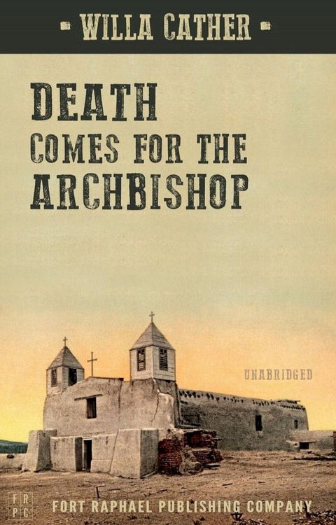 Death Comes for the Archbishop - Unabridged(Kobo/電子書)