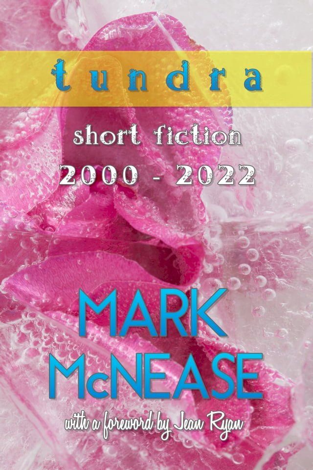  Tundra: Short Fiction 2000 - 2022(Kobo/電子書)