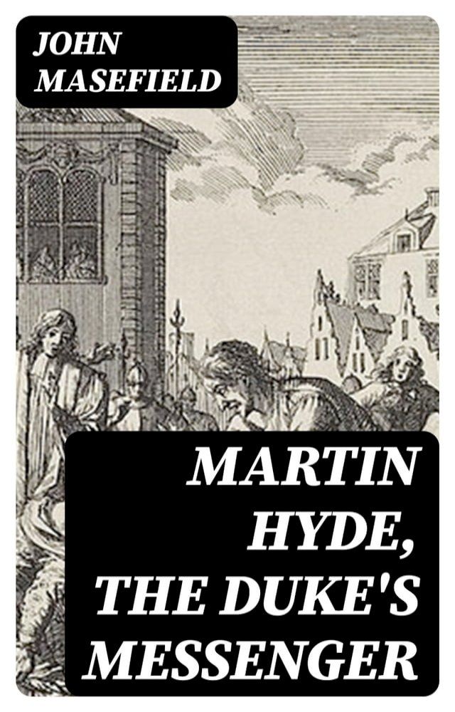  Martin Hyde, the Duke's Messenger(Kobo/電子書)