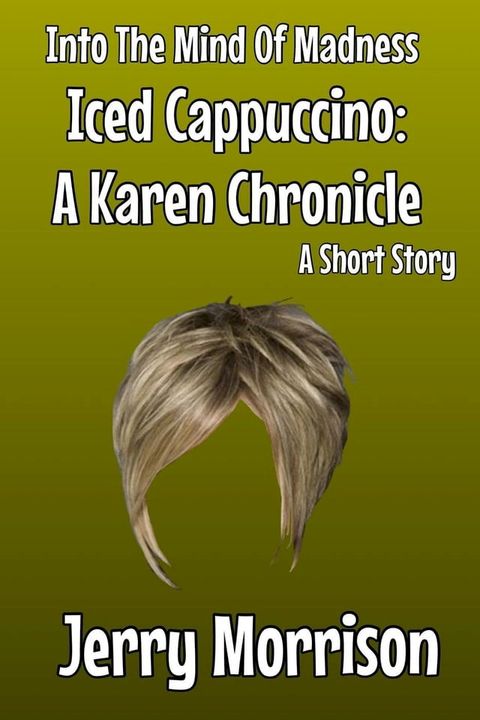 Iced Cappuccino: A Karen Chronicle(Kobo/電子書)