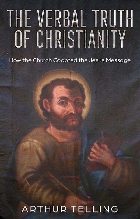 The Verbal Truth of Christianity(Kobo/電子書)