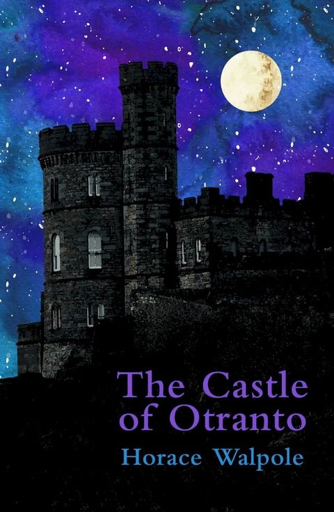 The Castle of Otranto (Legend Classics)(Kobo/電子書)