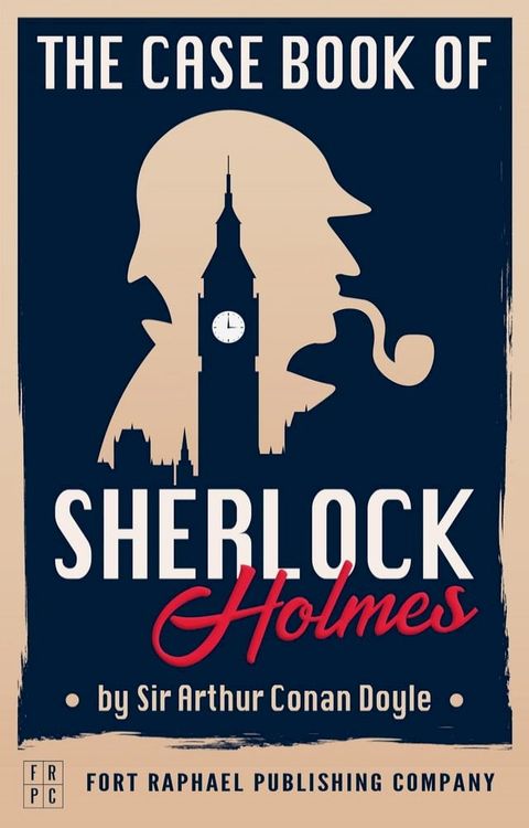 The Case-Book of Sherlock Holmes - Unabridged(Kobo/電子書)