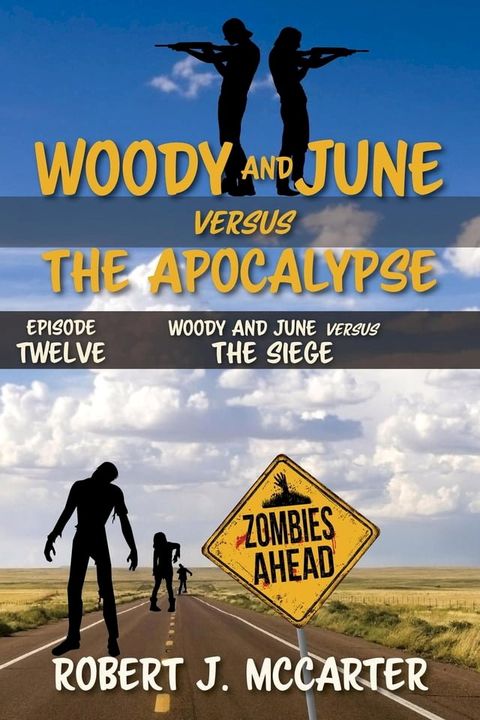 Woody and June versus the Siege(Kobo/電子書)