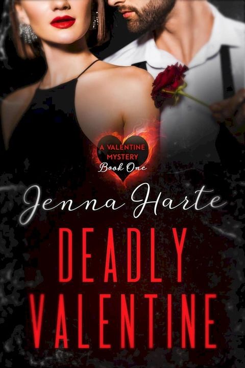 Deadly Valentine: Valentine Mystery Book One(Kobo/電子書)