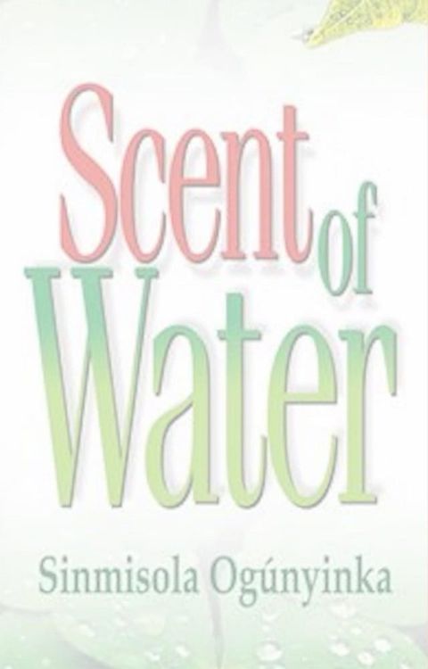 Scent of Water(Kobo/電子書)