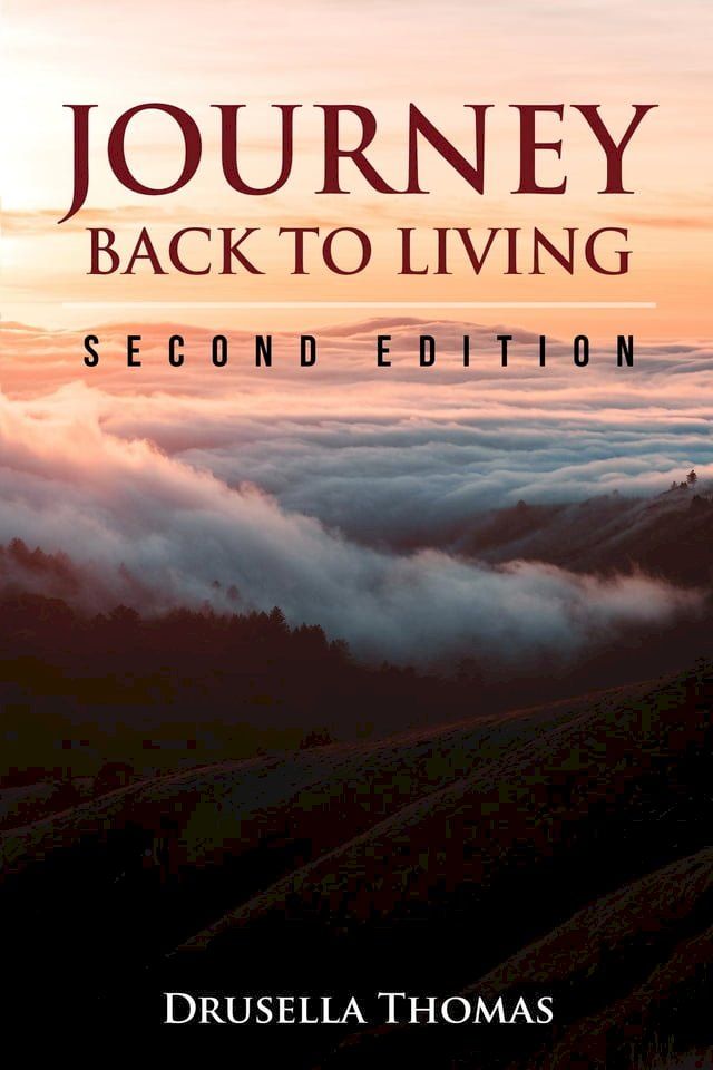  Journey Back to Living: Second Edition(Kobo/電子書)