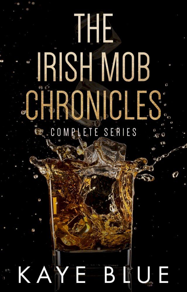  The Irish Mob Chronicles: The Complete Series(Kobo/電子書)