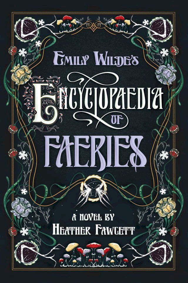  Emily Wilde's Encyclopaedia of Faeries(Kobo/電子書)