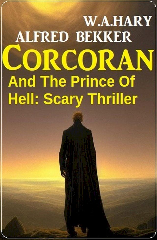  Corcoran And The Prince Of Hell: Scary Thriller(Kobo/電子書)