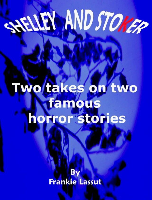  Shelley and Stoker(Kobo/電子書)