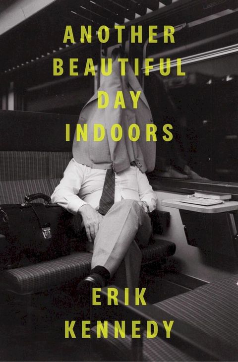 Another Beautiful Day Indoors(Kobo/電子書)