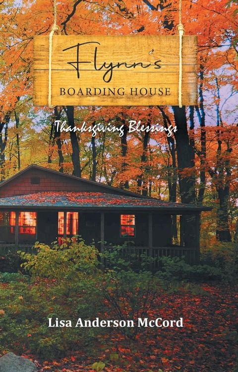 Flynn's Boarding House Thanksgiving Blessings(Kobo/電子書)