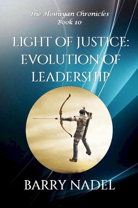 Light of Justice Evolution of Leadership(Kobo/電子書)