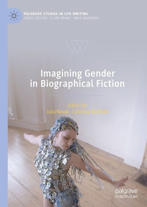 Imagining Gender in Biographical Fiction(Kobo/電子書)