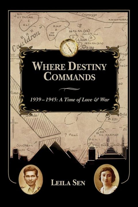 Where Destiny Commands: 1939 - 1945(Kobo/電子書)