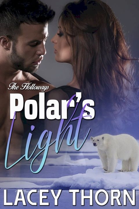 Polar's Light(Kobo/電子書)