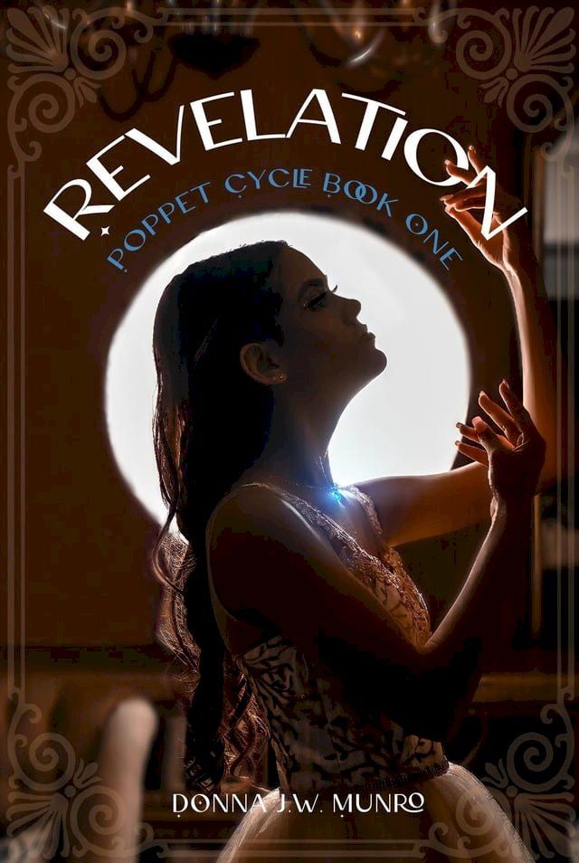  Revelation: Poppet Cycle Book One(Kobo/電子書)