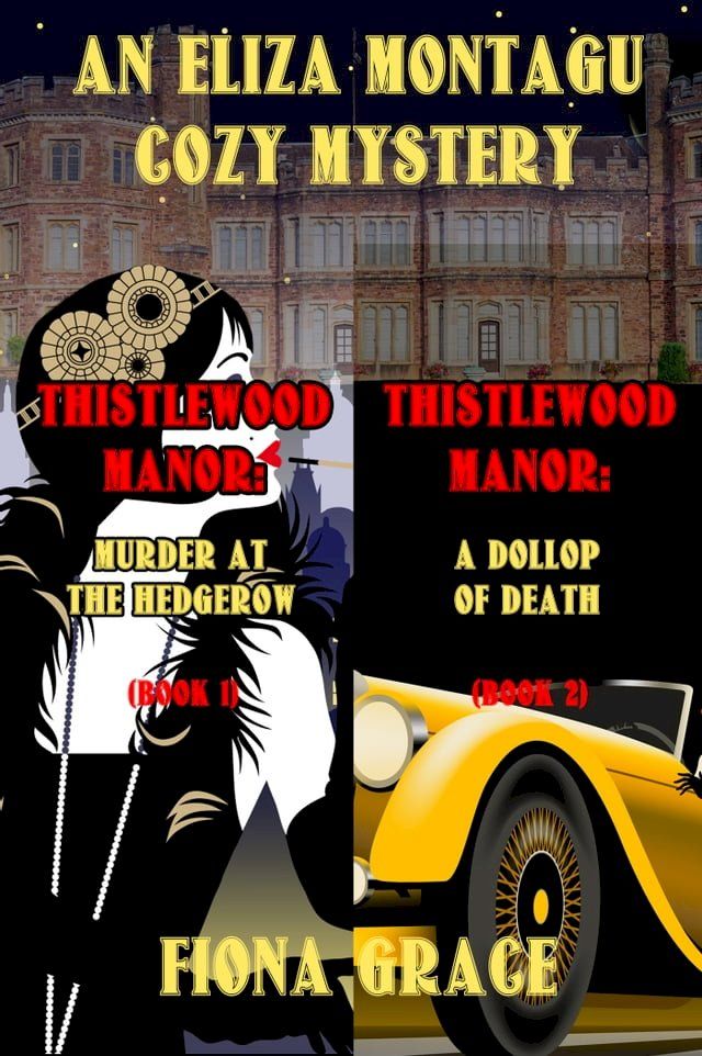  An Eliza Montagu Cozy Mystery Bundle: Murder at the Hedgerow (#1) and A Dollop of Death (#2)(Kobo/電子書)