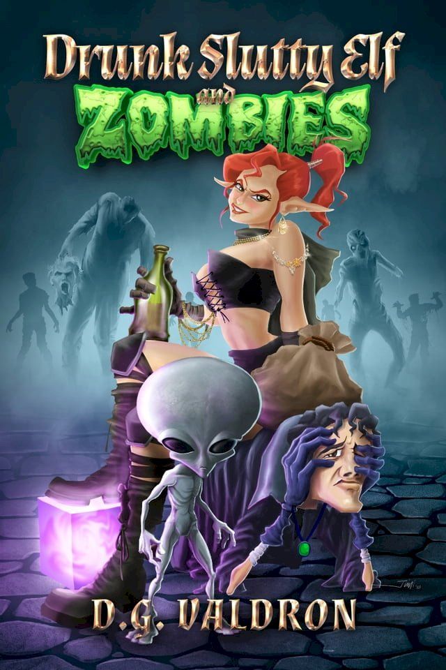  Drunk Slutty Elf and Zombies(Kobo/電子書)