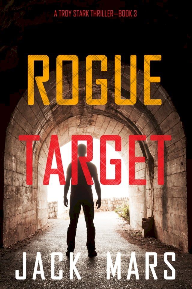  Rogue Target (A Troy Stark Thriller—Book #3)(Kobo/電子書)