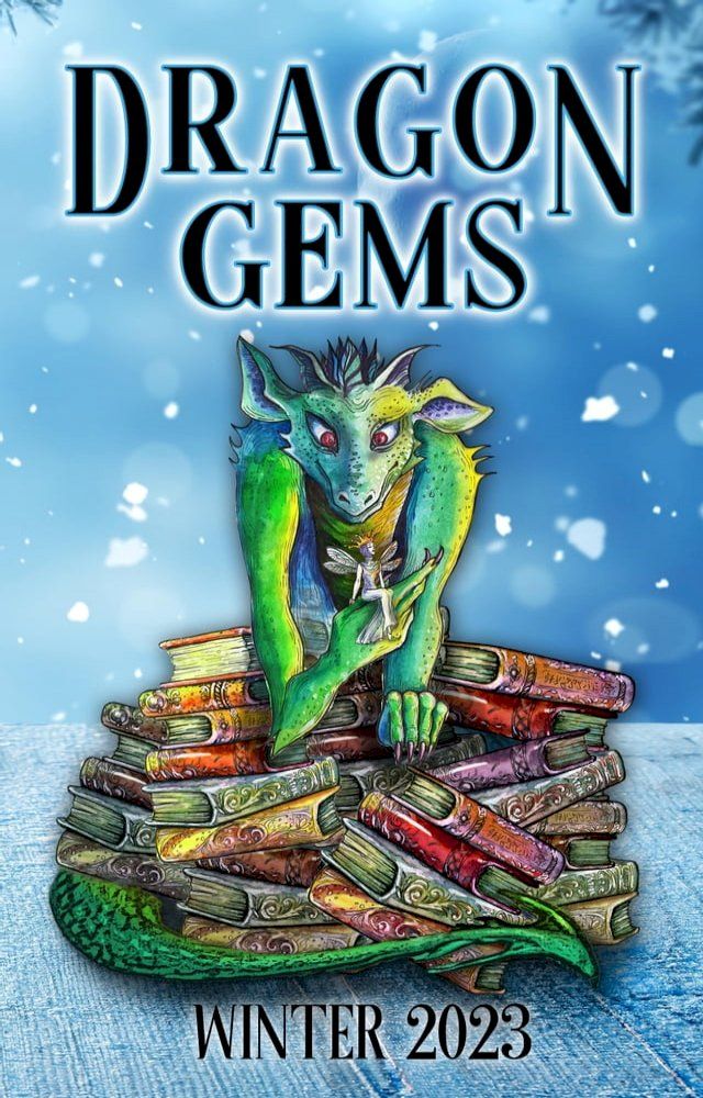  Dragon Gems (Winter 2023)(Kobo/電子書)