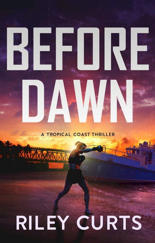  Before Dawn: A Dawn Devon Adventure(Kobo/電子書)