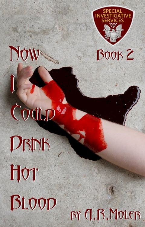 Now I Could Drink Hot Blood(Kobo/電子書)