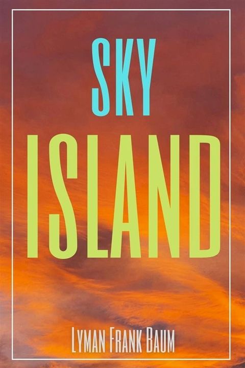 Sky Island (Annotated)(Kobo/電子書)