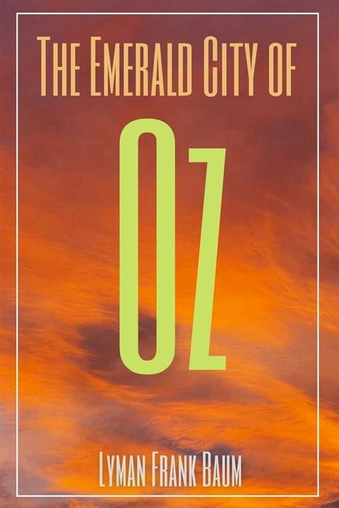 The Emerald City of Oz (Annotated)(Kobo/電子書)