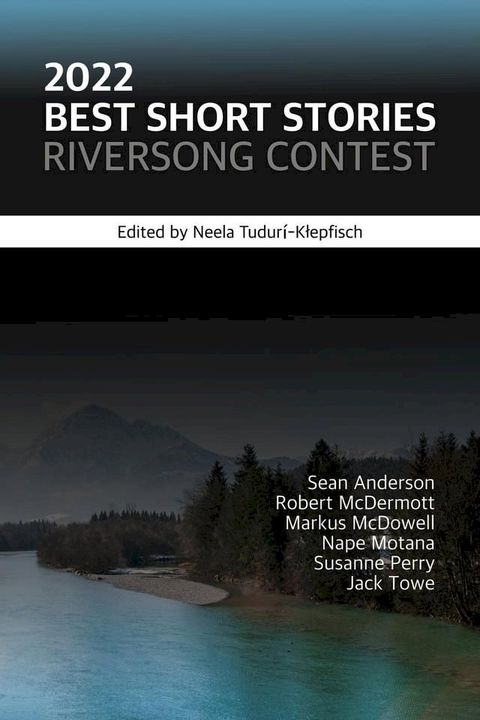 2022 Best Short Stories: Riversong Contest(Kobo/電子書)