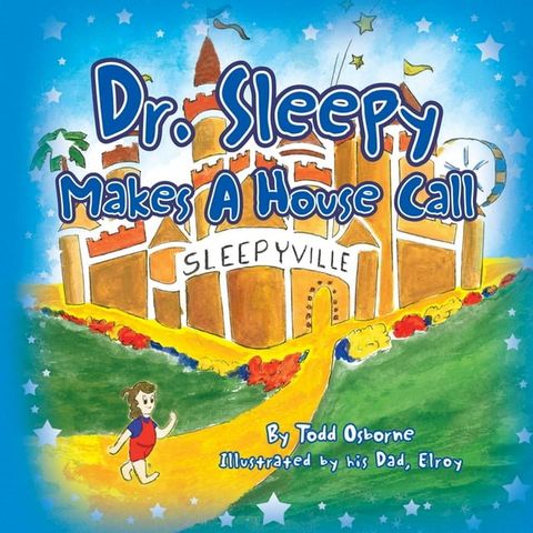 Dr. Sleepy Makes a House Call(Kobo/電子書)